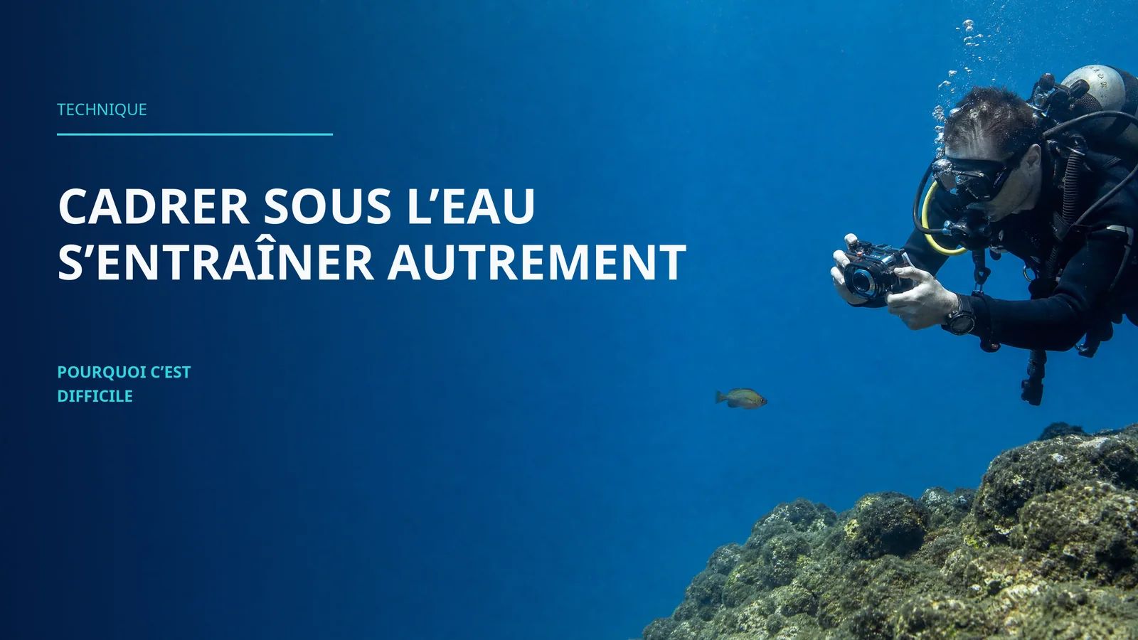 Framing Underwater is Different: Why It's Difficult and How to Practice